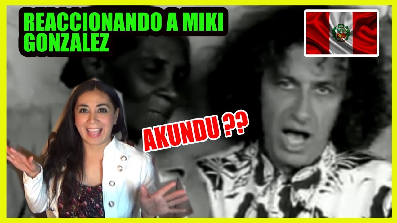 MEXICANOS REACCIONAN A MIKI GONZÁLEZ  musica del Perú
