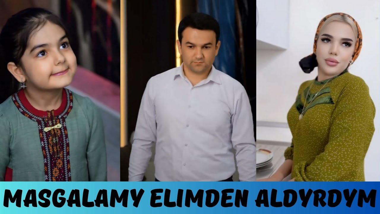 MASGALASYNY, CAGAJYKLARYNY ELINDEN ALDYRAN ATANYN DURMUSY