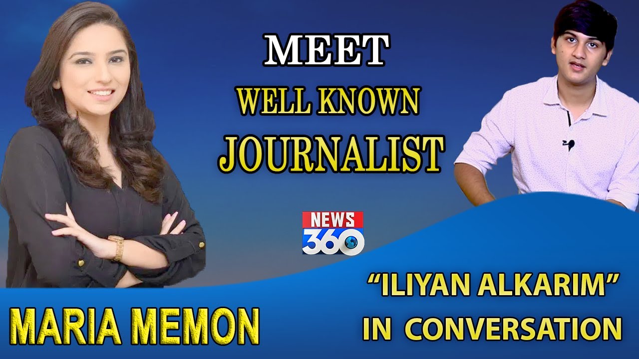 Well known Journalist Maria Memon Exclusive Interview with Iliyan AlKarim | News 360
