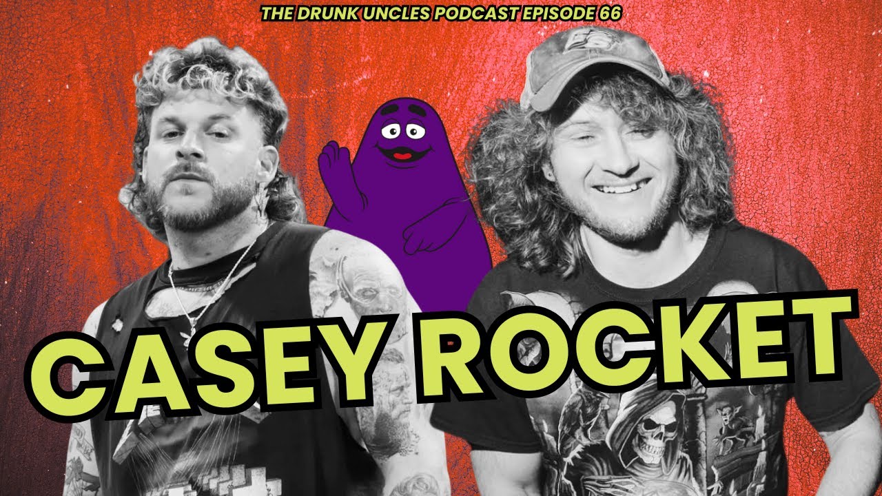 Casey Rocket | The Drunk Uncle Podcast | Episode 66