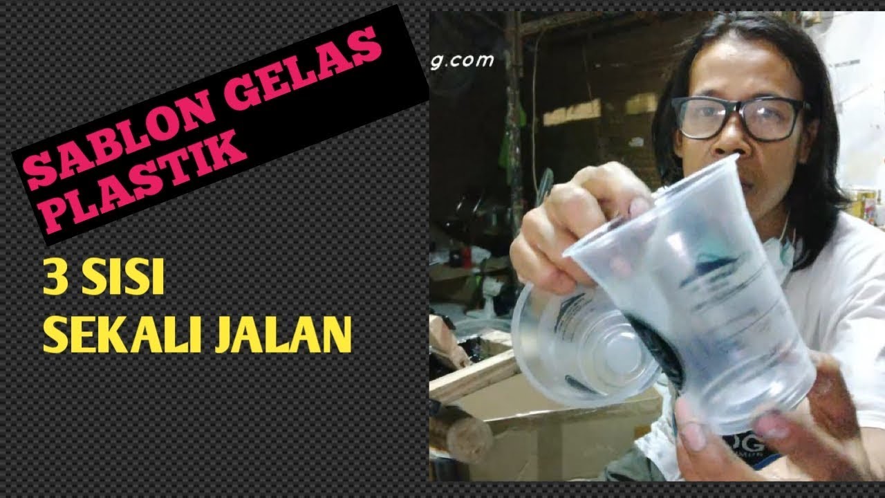 cara sablon gelas plastik cup 3 sisi