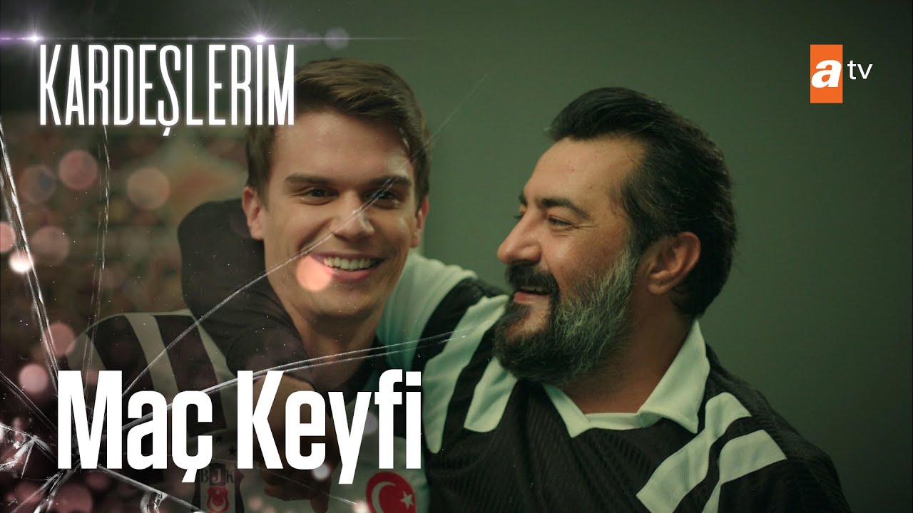 Baba - oğul ma&ccedil; keyfi⚽ - Kardeşlerim 24. B&ouml;l&uuml;m