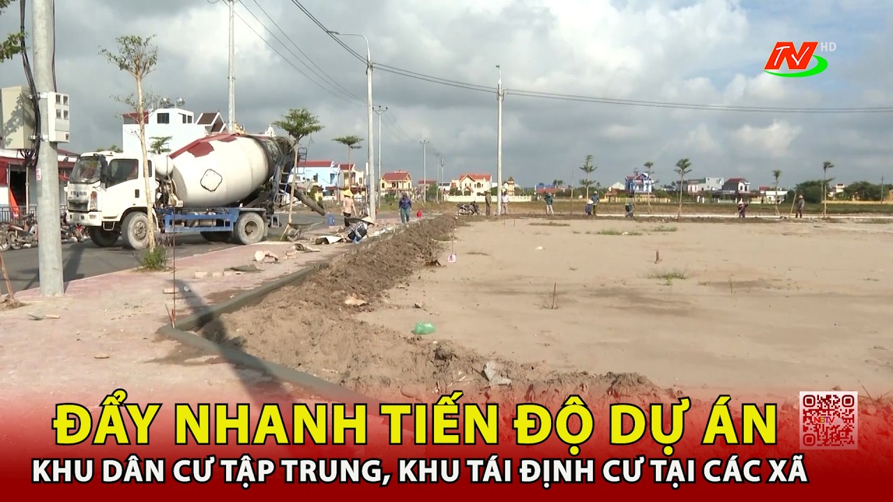Đẩy nhanh tiến độ dự án khu dân cư tập trung, khu tái định cư tại các xã | NinhBinhTV