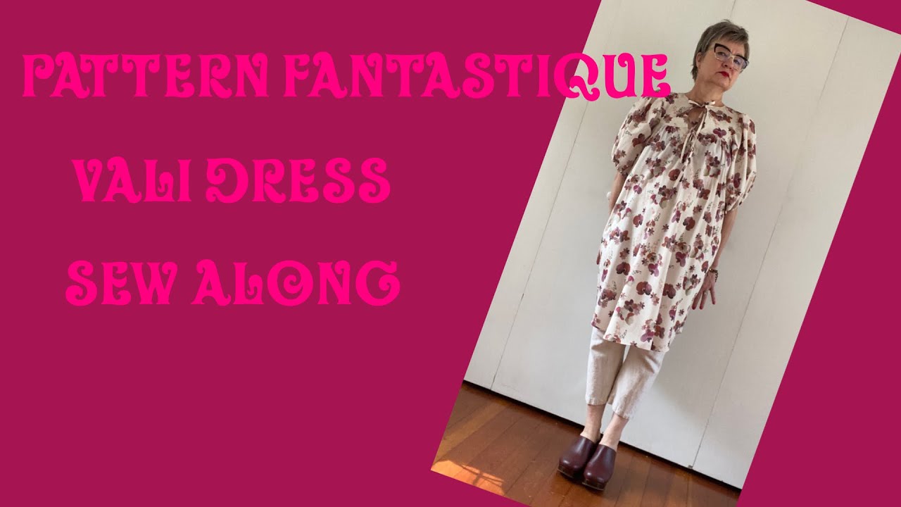 Pattern Fantastique Vali Dress sew along