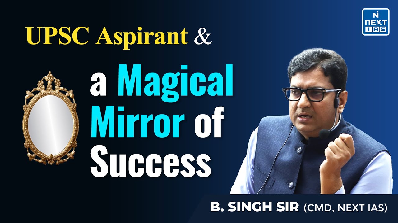 A Magical Mirror of Success for UPSC Aspirants by B. Singh Sir | Farewell & Motivational Session