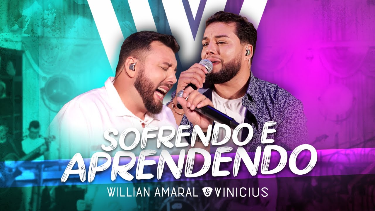 Sofrendo e Aprendendo - Willian Amaral e Vinicius