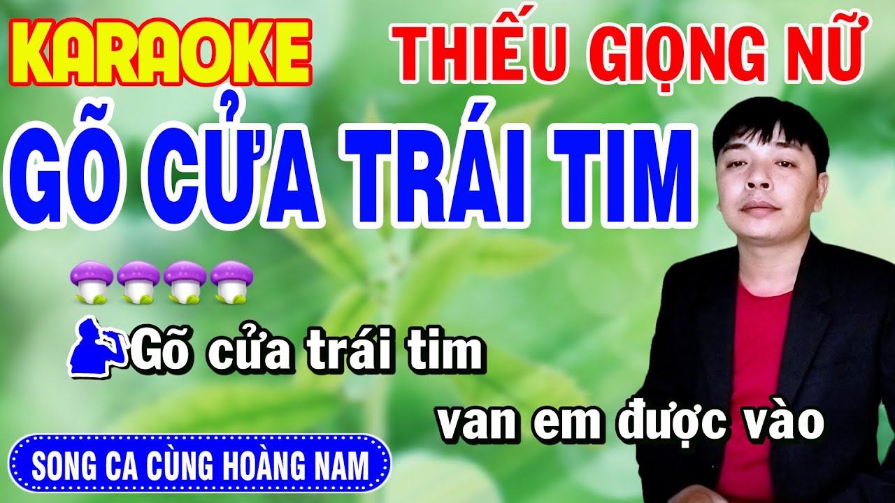 ✔️GÕ CỬA TRÁI TIM ❖ Liên Khúc Bolero Hay Nhất ➤ Karaoke Thiếu Giọng Nữ ➤ Song ca cùng Hoàng Nam