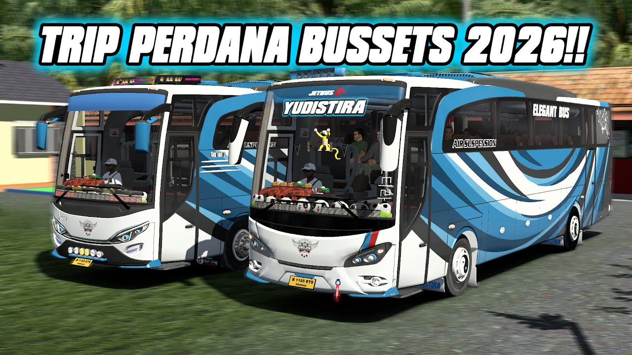 Trip Perdana BUSSETS di Tahun 2026!! Tahun Baru Tampilan Baru | ETS-2 INDONESIA