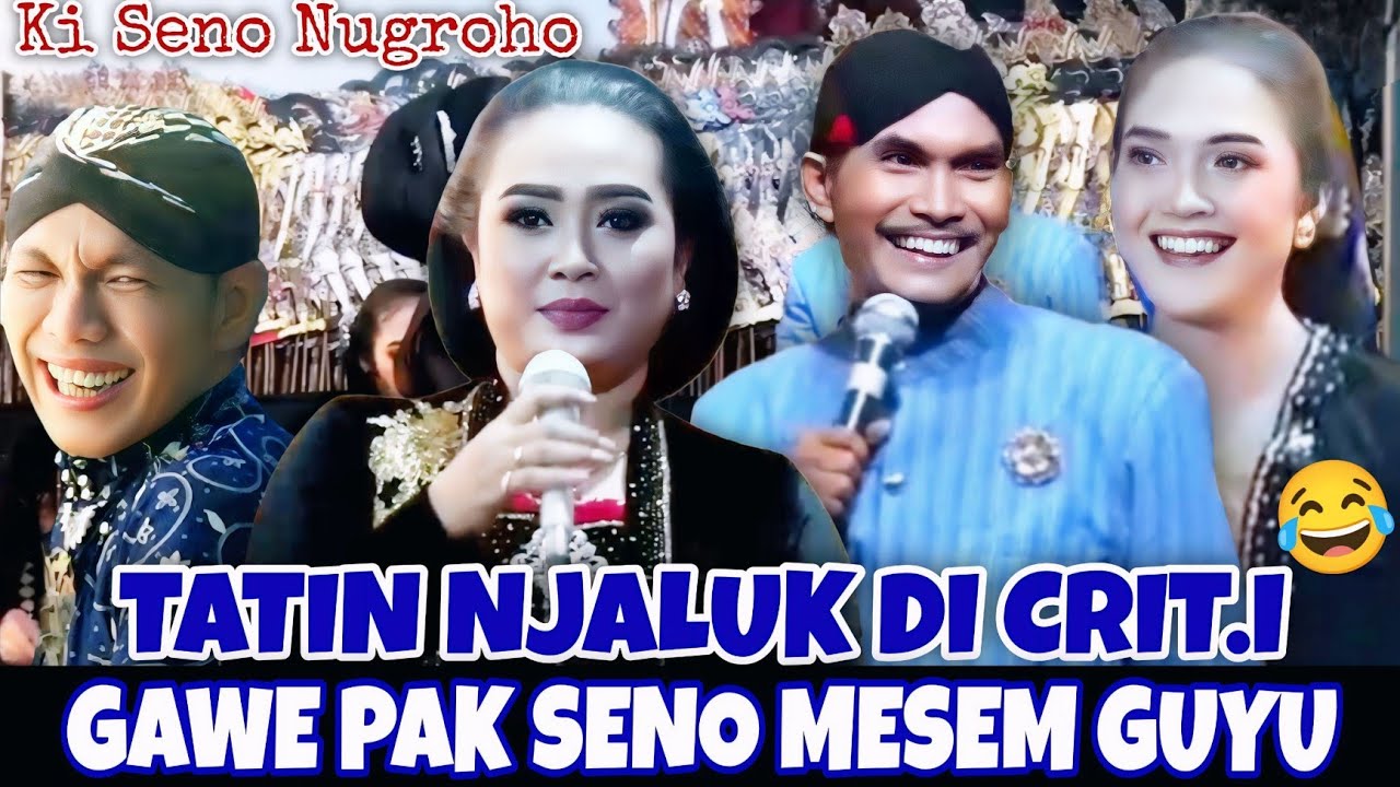 Wayang Kulit Ki Seno Nugroho | Tatin ngelak jare njaluk di crit.i kendine mbah sihono, Limbukan Lucu