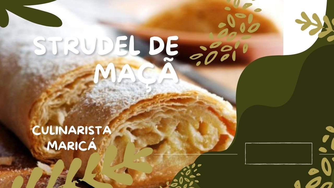 Como fazer Strudel de Maçã | Culinarista Maricá 