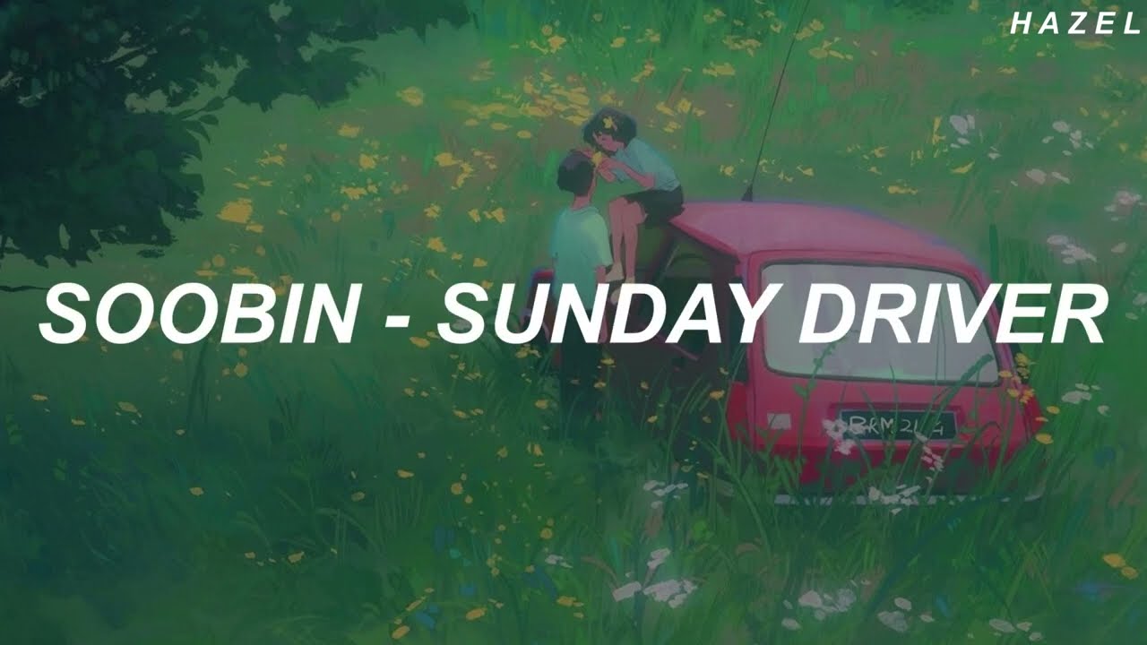 SOOBIN (TXT) - 'Sunday Driver' Easy Lyrics