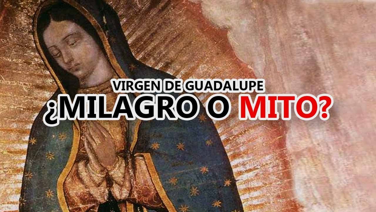 Historia de la Virgen de Guadalupe: el milagro que NO OCURRIÓ