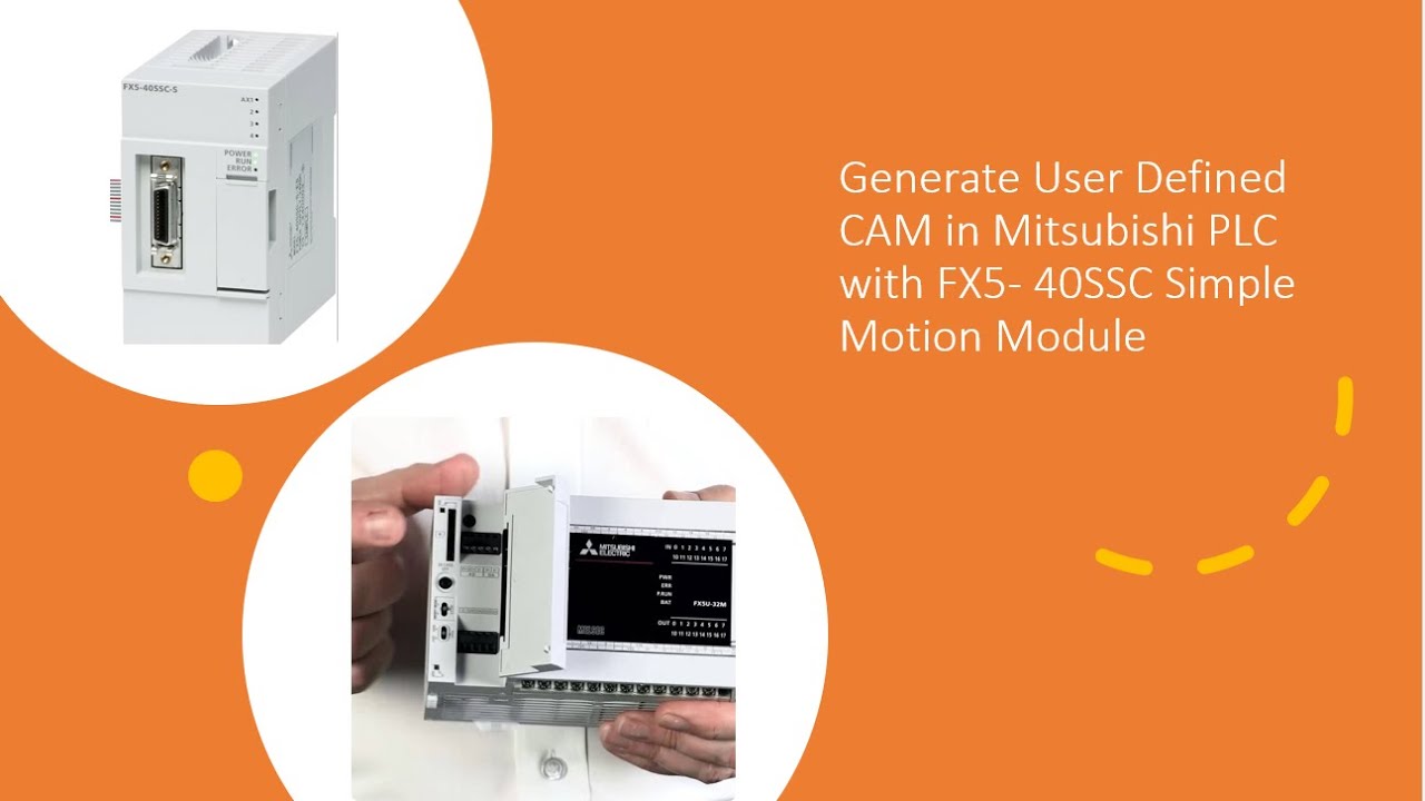 User Defined Cam Generation Mitsubishi Servo With FX5 40SSC