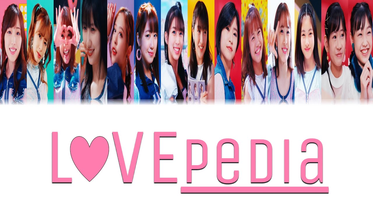 Morning Musume '20 (モーニング娘。’20) - LOVEpedia (LOVEペディア) Lyrics (Color Coded JPN/ROM/ENG)