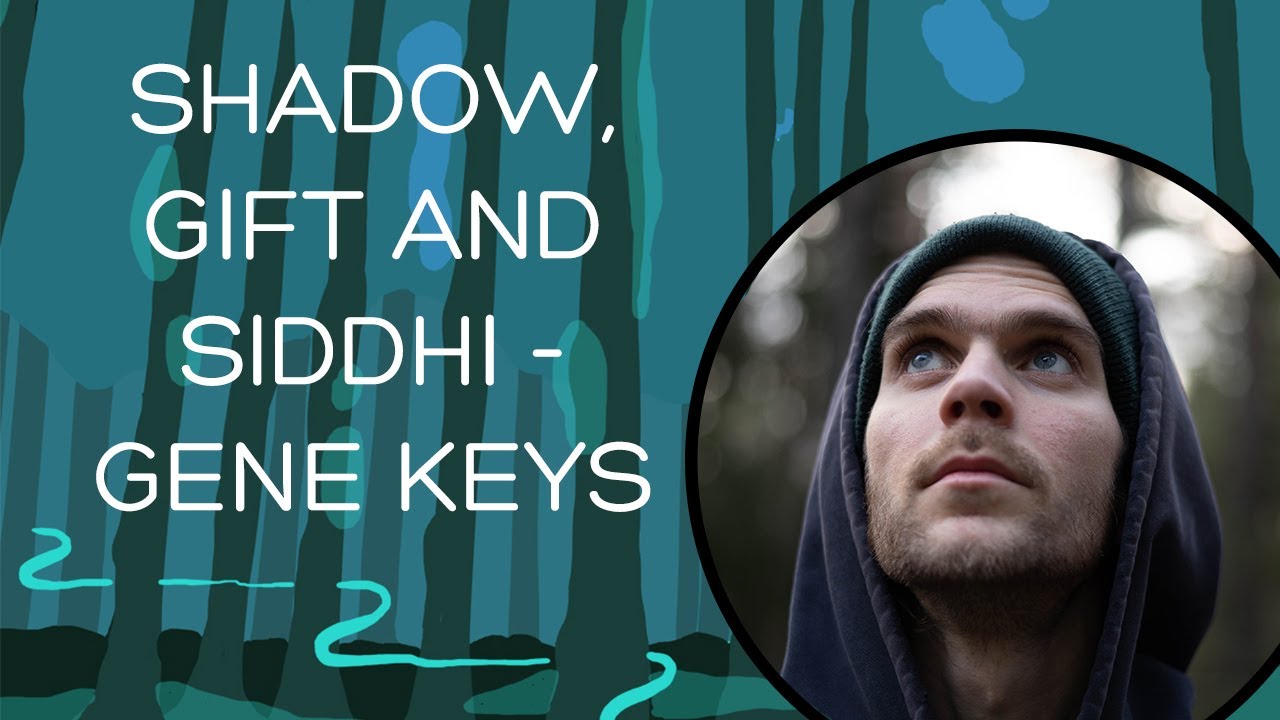 Shadow, gift and siddhi in Gene Keys