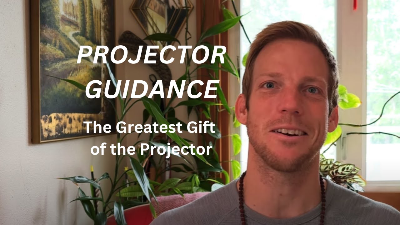 Projector Guidance - The Greatest Gift l #humandesign #humandesignprojector