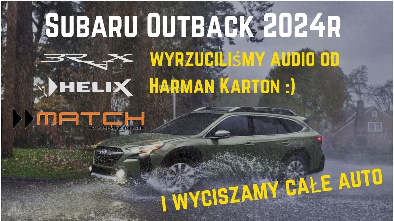Subaru Outback 2024 - wyciszamy całe auto i wyrzucamy Harman Karton? Jak zagra nowe audio?!