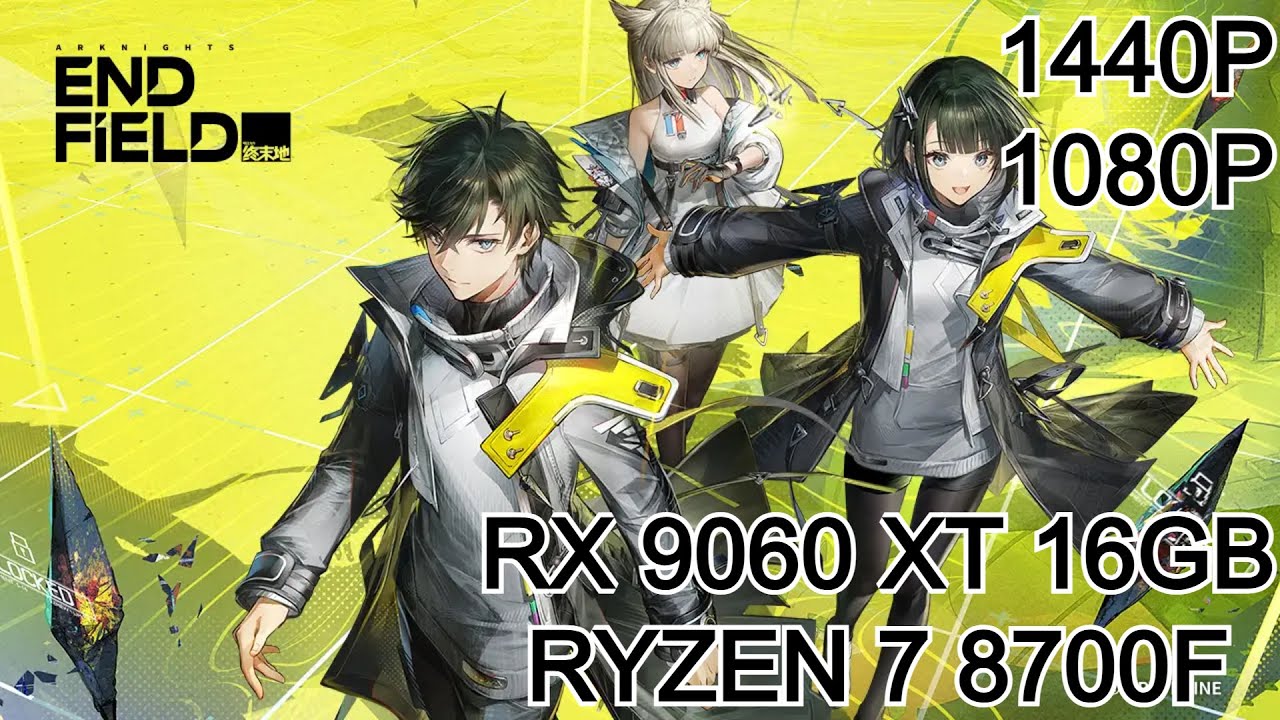 Arknights Endfield | RX 9060 XT 16GB | Ryzen 7 8700F