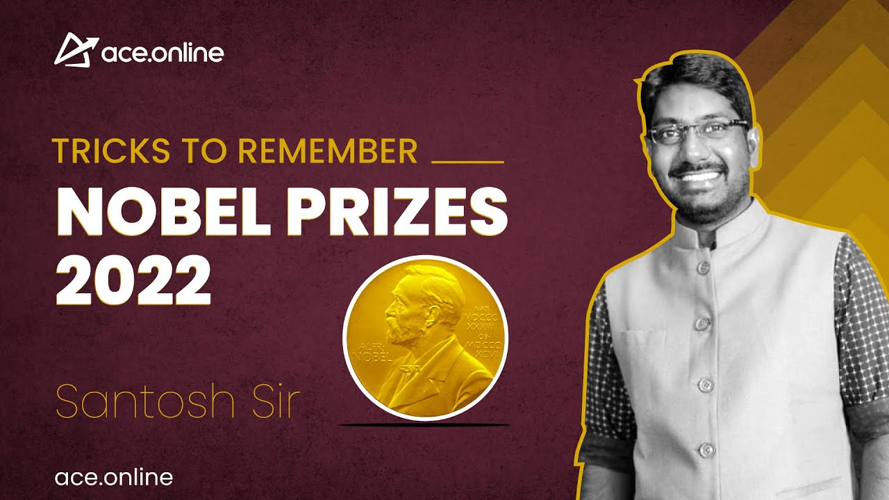 Nobel Prizes 2022 | ACE Online & ACE Engineering Academy
