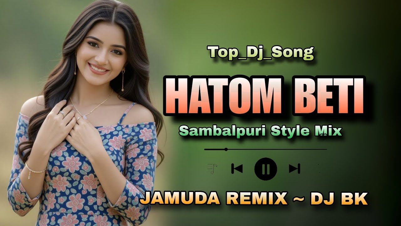 Hatom_Beti_|_Top_Dj_Song_Sbp_Beat_Mix_|_Hard Bass_Jamuda Remix ~ Dj Bk 