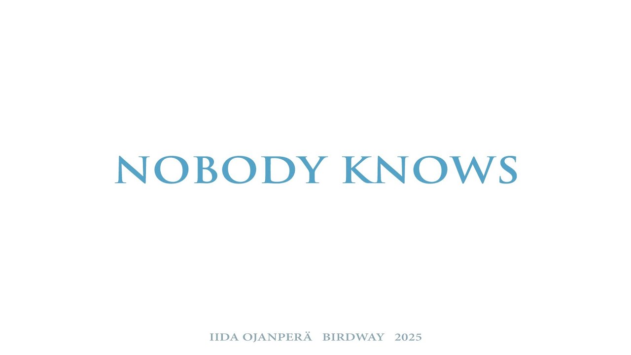 Nobody Knows (official music video)  - BirdWay 