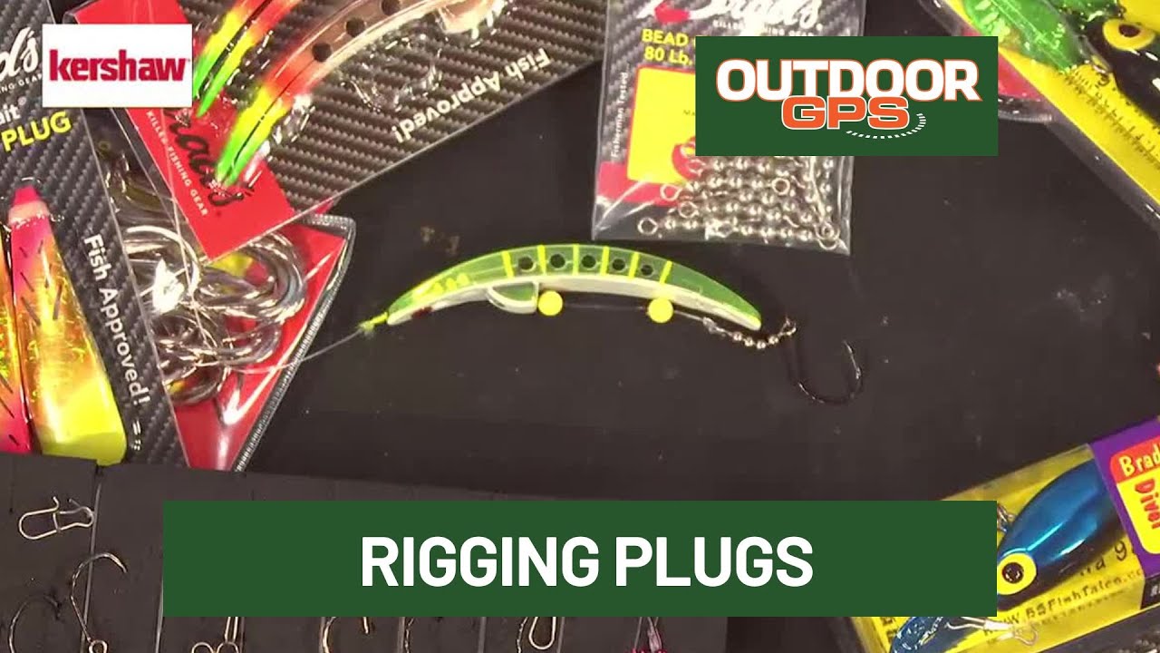 Outdoor GPS 6/21 Rigging Plugs with Scott Kaul from Brad's