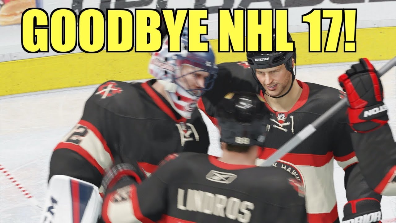 Goodbye NHL 17! NHL 18 Content Coming Soon! Be A Pro & HUT!!!