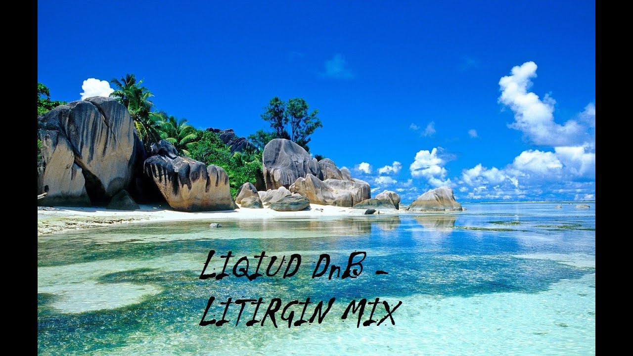 LIQIUD DnB - LITIRGIN MIX