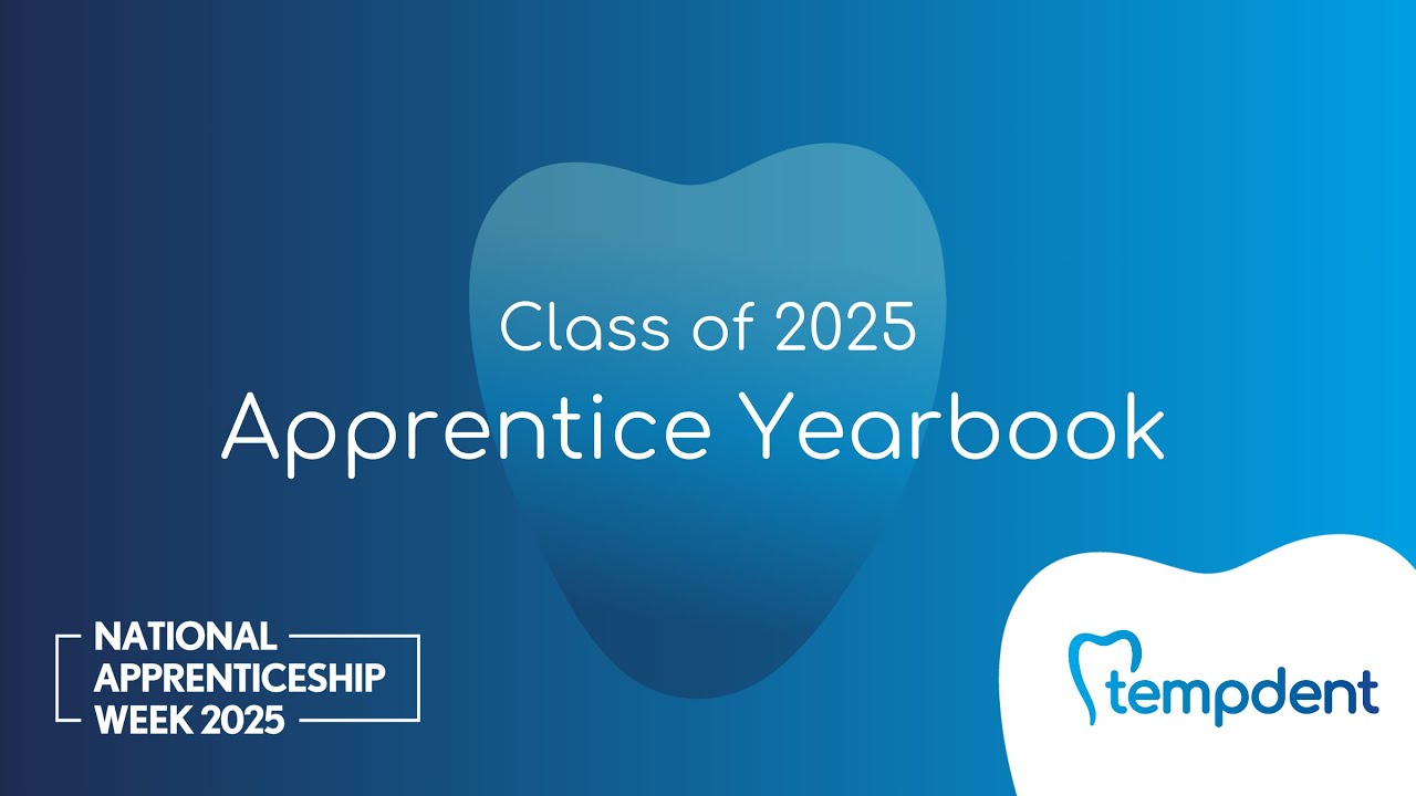 Tempdent 2025 Yearbook - National Apprenticeship Week 2025