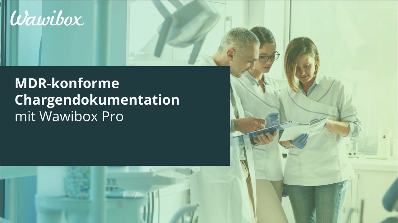 Wawibox Pro | MDR-konforme Chargendokumentation