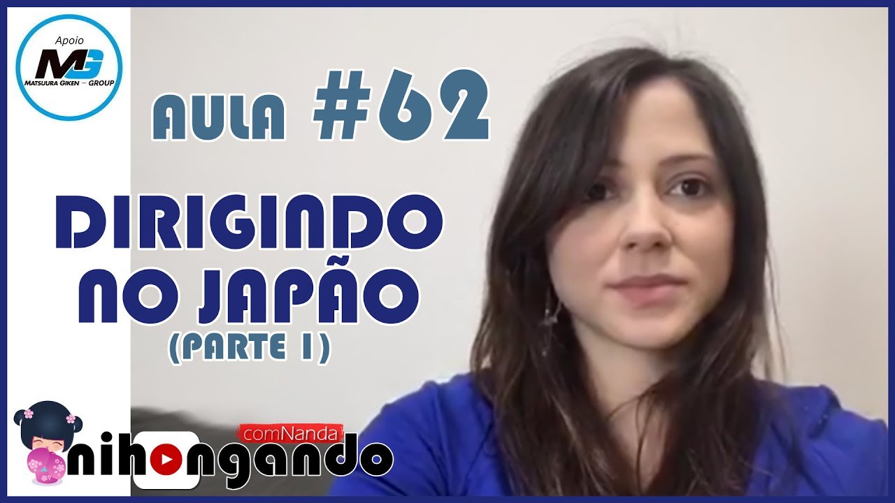 DIRIGINDO NO JAPÃO( PARTE 1) - AULA #62