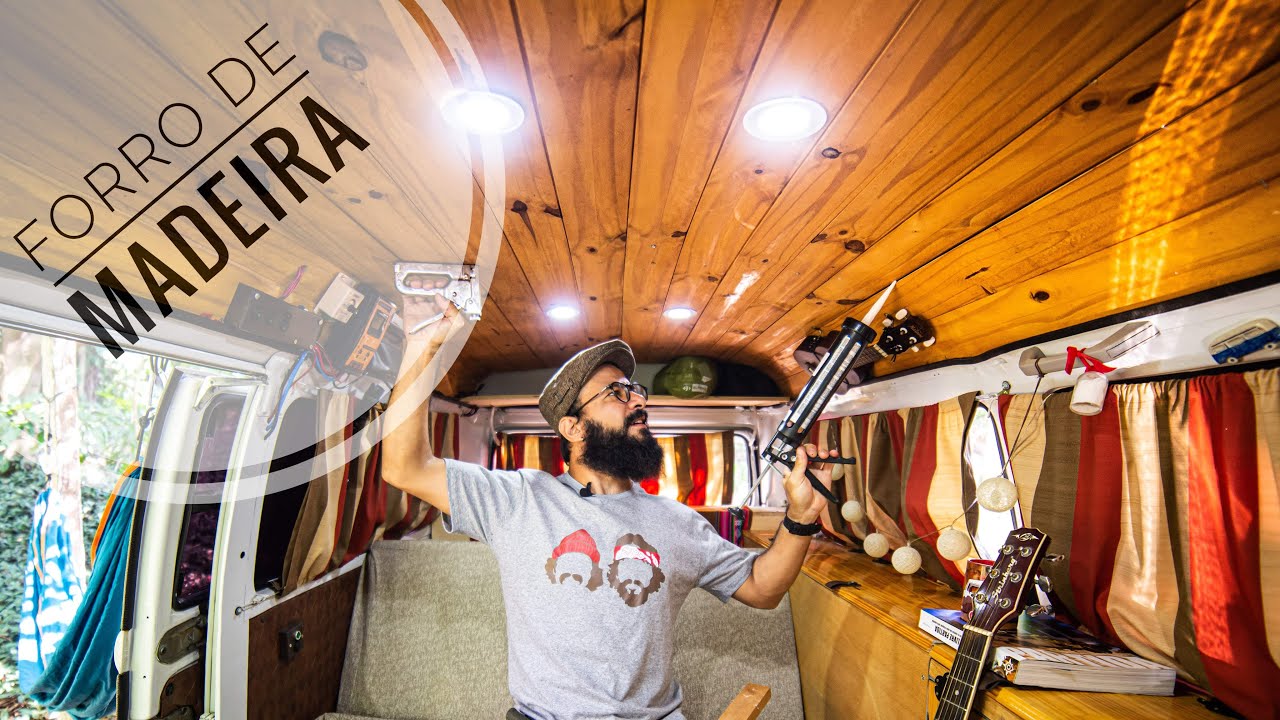 Forro de Madeira na Kombi Home!? - O teto mais lindo que você vai ver em uma Kombi. Como construir?