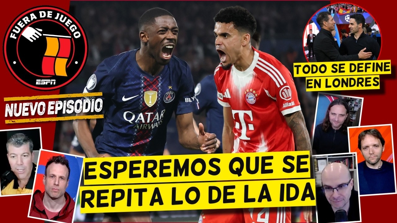 EL PARTIDO DEL A&Ntilde;O PARTE 2 se viene en vuelta del BAYERN MUNICH vs PSG de CHAMPIONS | Fuera de Juego