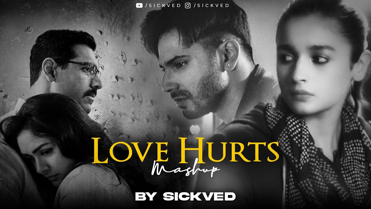 Love Hurts Mashup 2023 | SICKVED | Silent Bollywood songs