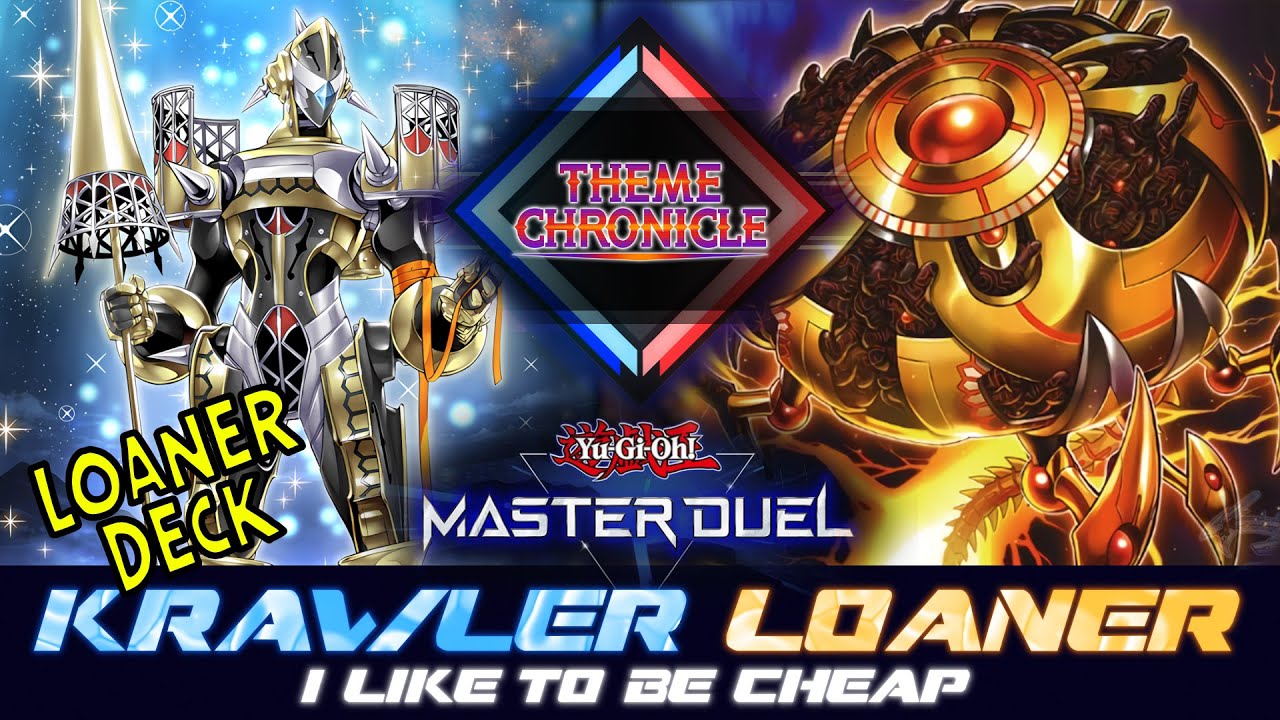 MASTER DUEL | KRAWLER - LOANER DECK THEME CHRONICLE EVENT !