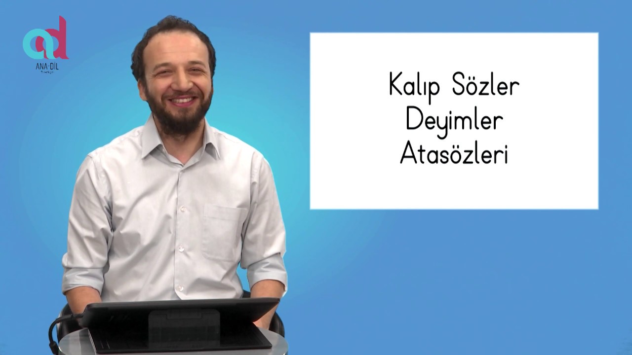 Türkçede Kalıp Sözler, Deyimler, Atasözleri