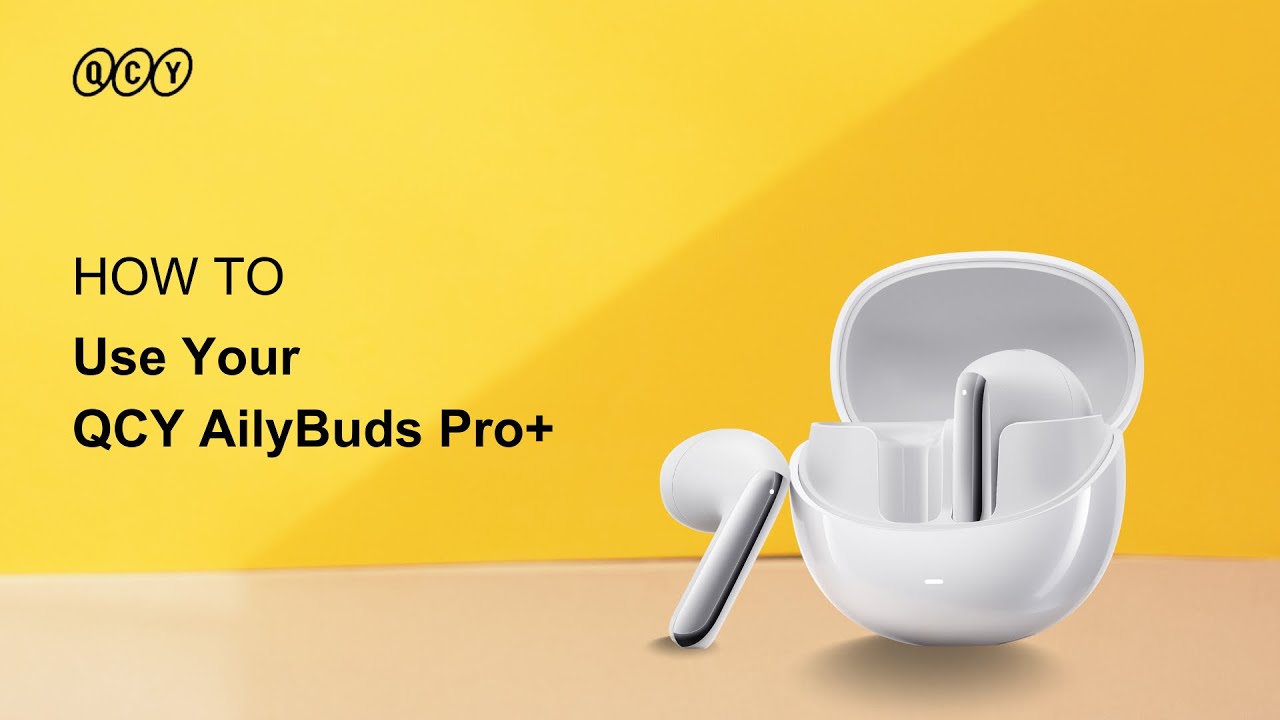 HOW TO Use Your QCY AilyBuds Pro+?
