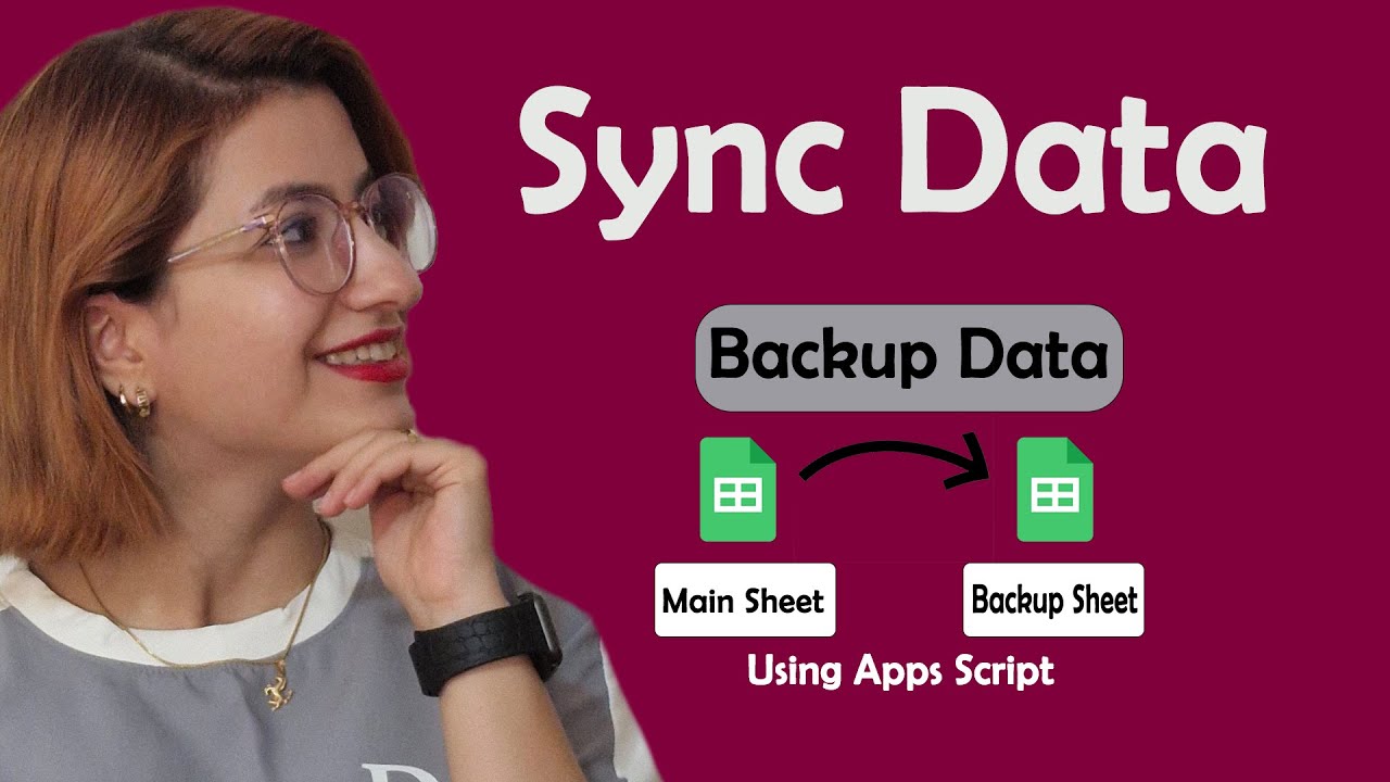 Sync Data from one sheet to another sheet (Create Backup sheet)