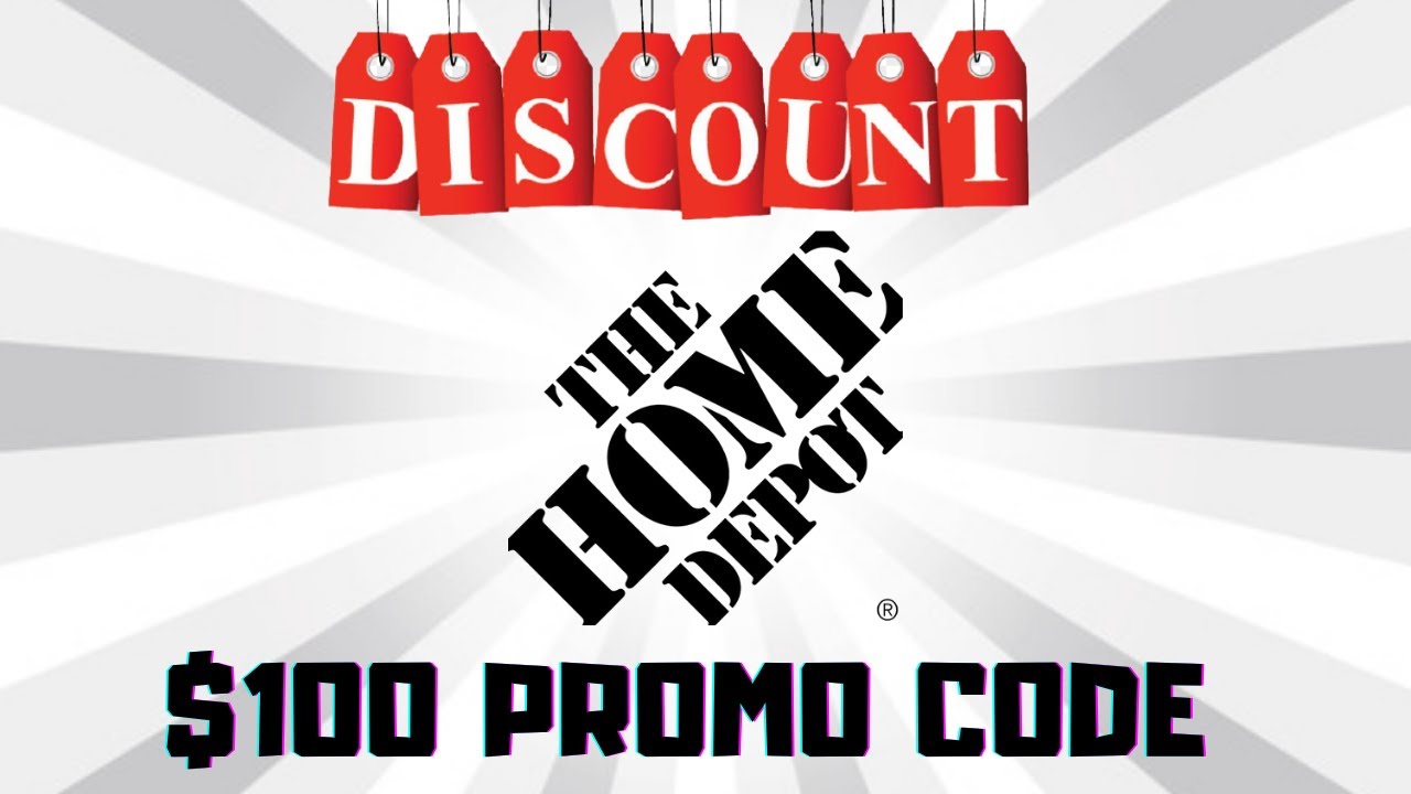 HOME DEPOT Coupon Code 2022 - Save $100 Promo Code Working