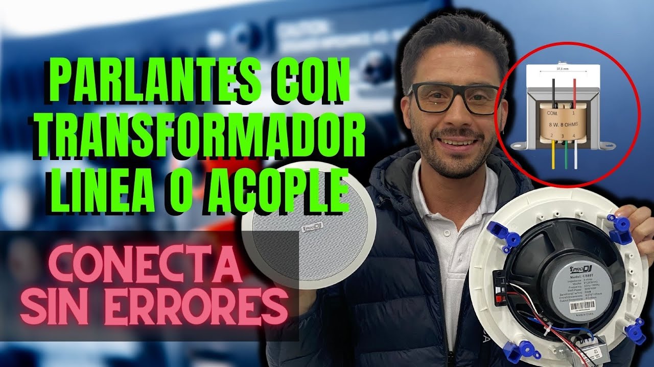 GUÍA BÁSICA SOBRE PARLANTES / SPEAKERS / PARA SONIDO AMBIENTAL CON TRASNSFORMADOR DE LINEA
