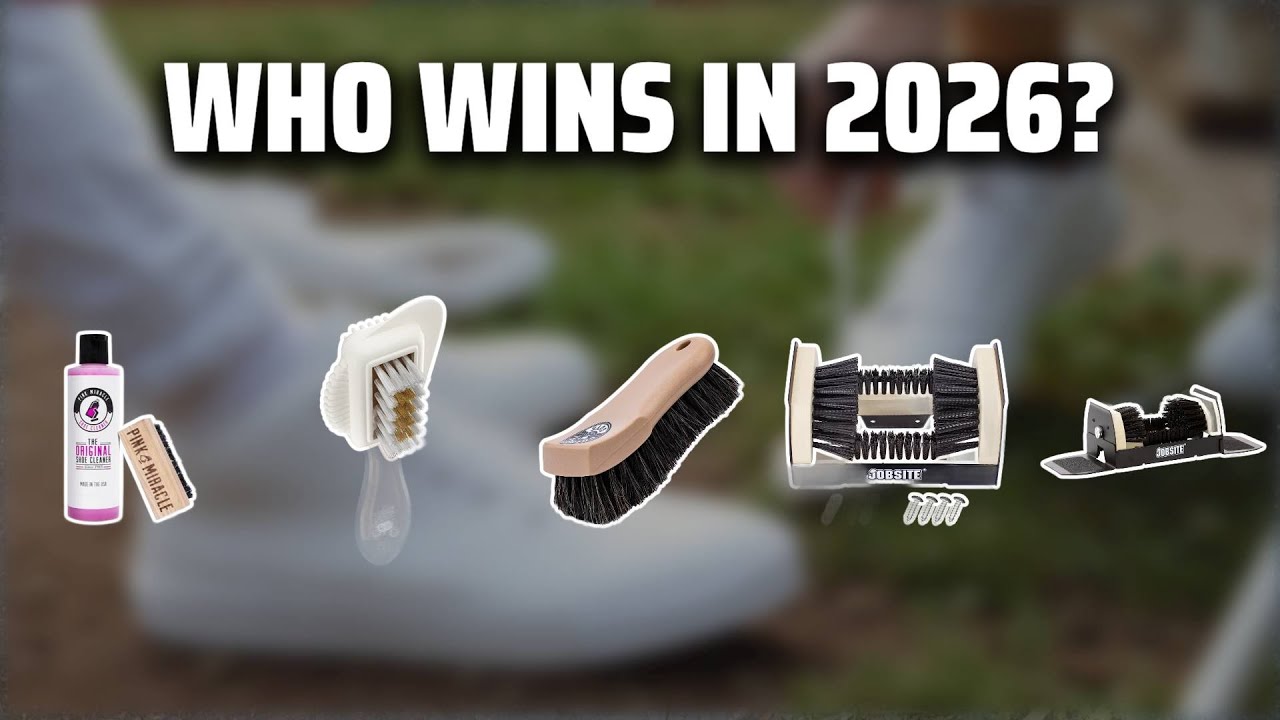 The Top 5 Best Shoe Cleaner Brush in 2026 - Must Watch Before Buying!
