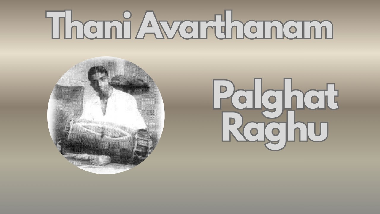 Palghat Raghu Thani Avarthanam (1970s)