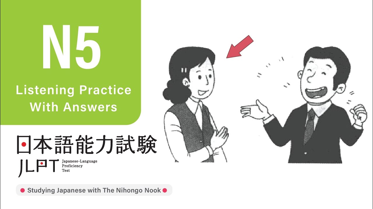 JLPT N5 JAPANESE LISTENING PRACTICE TEST 2024 WITH ANSWERS (ちょうかい )