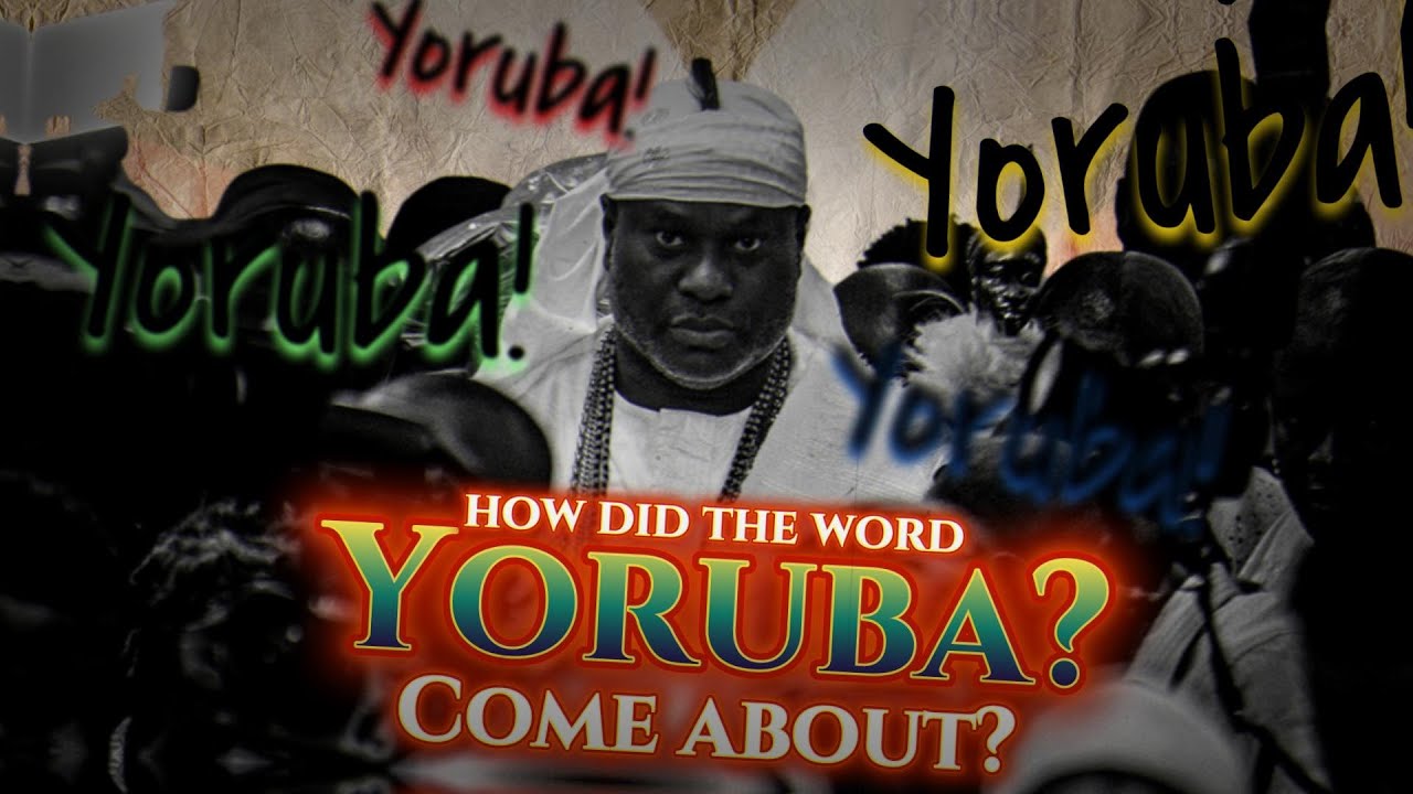 What Is The Meaning of YORUBA?