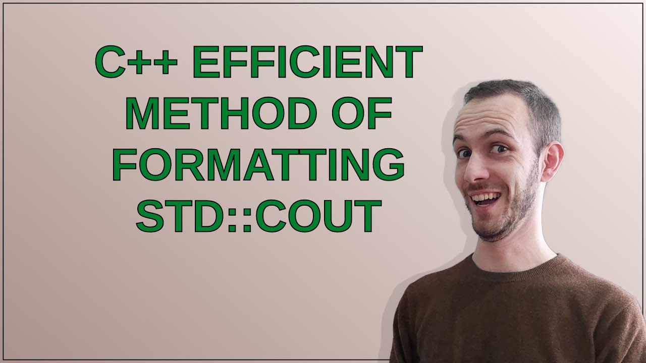C++ efficient method of formatting std::cout
