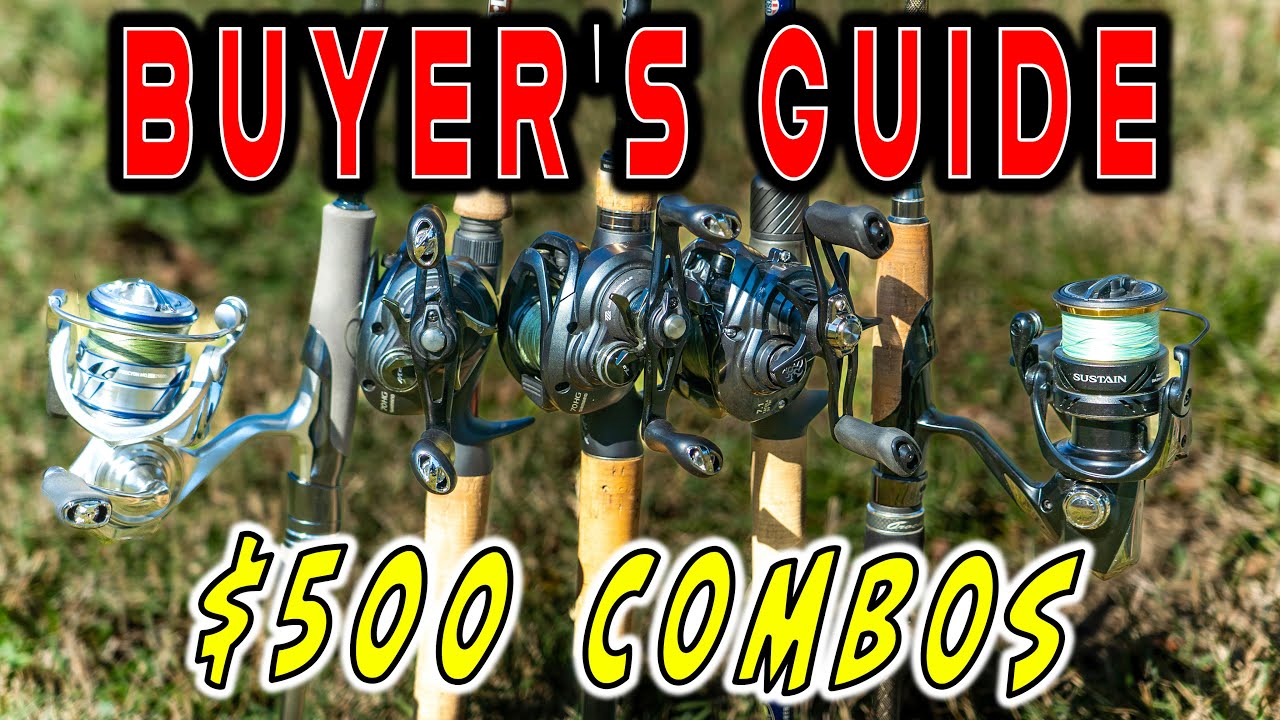 BUYER'S GUIDE: $500 ROD AND REEL COMBOS!
