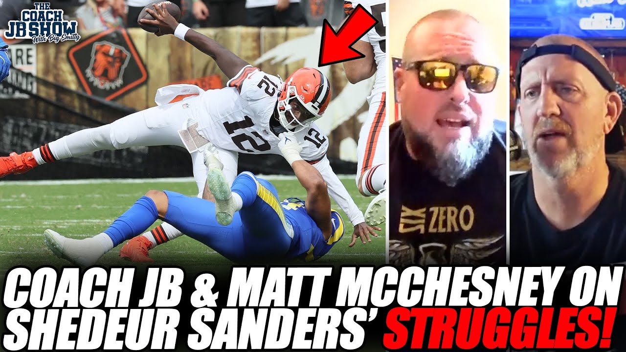 Coach JB & Matt McChesney On Shedeur Sanders' STRUGGLING In Browns' Preseason Finale!