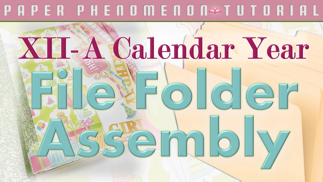 File Folder Assembly: XII - A Calendar Year Foto Folio Smaller Version