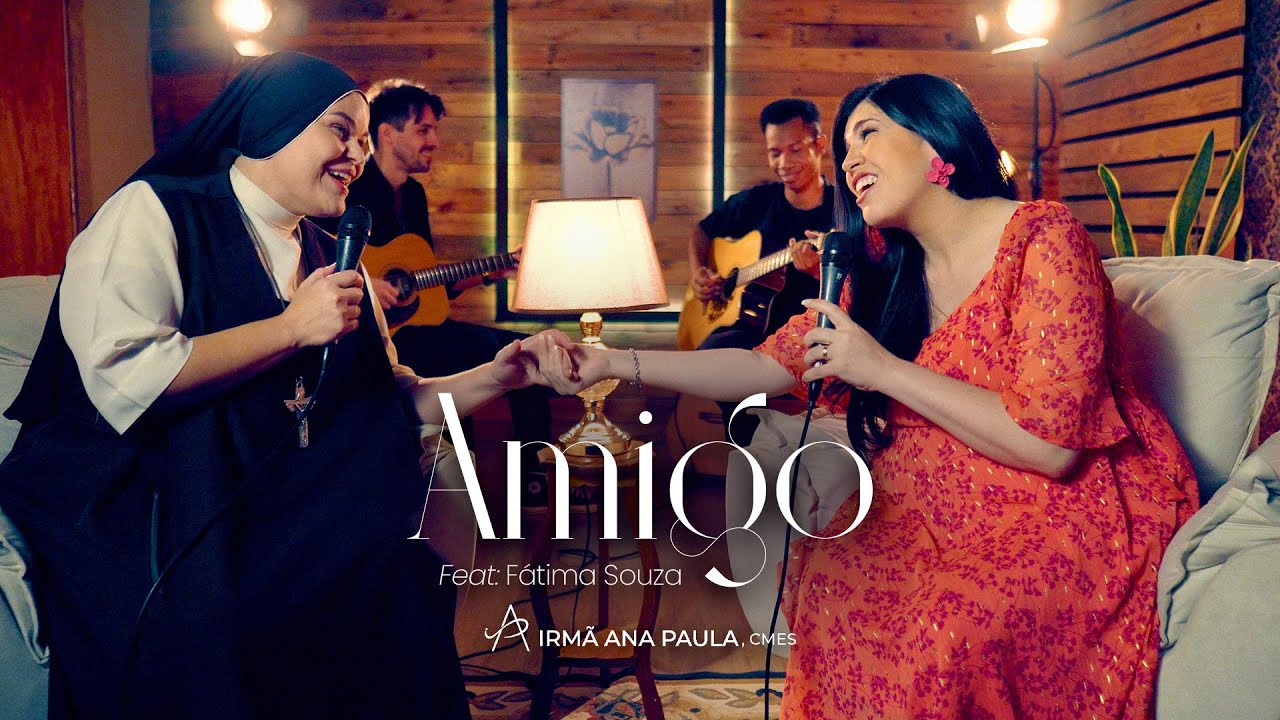 Amigo - Irmã Ana Paula, cmes - Feat. Fátima Souza
