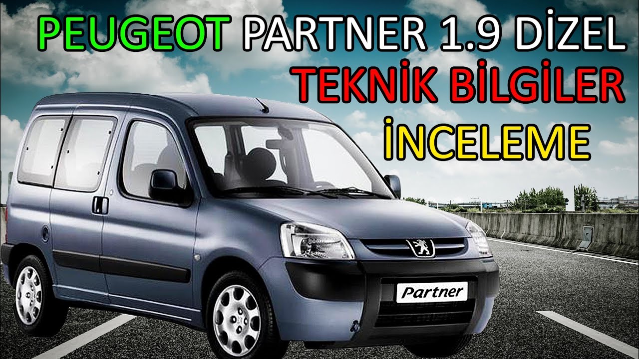 PEUGEOT PARTNER 1.9 TEKNİK İNCELEME